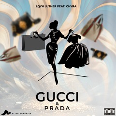LQYN Luther ft Chyra - Gucci & Prada.mp3
