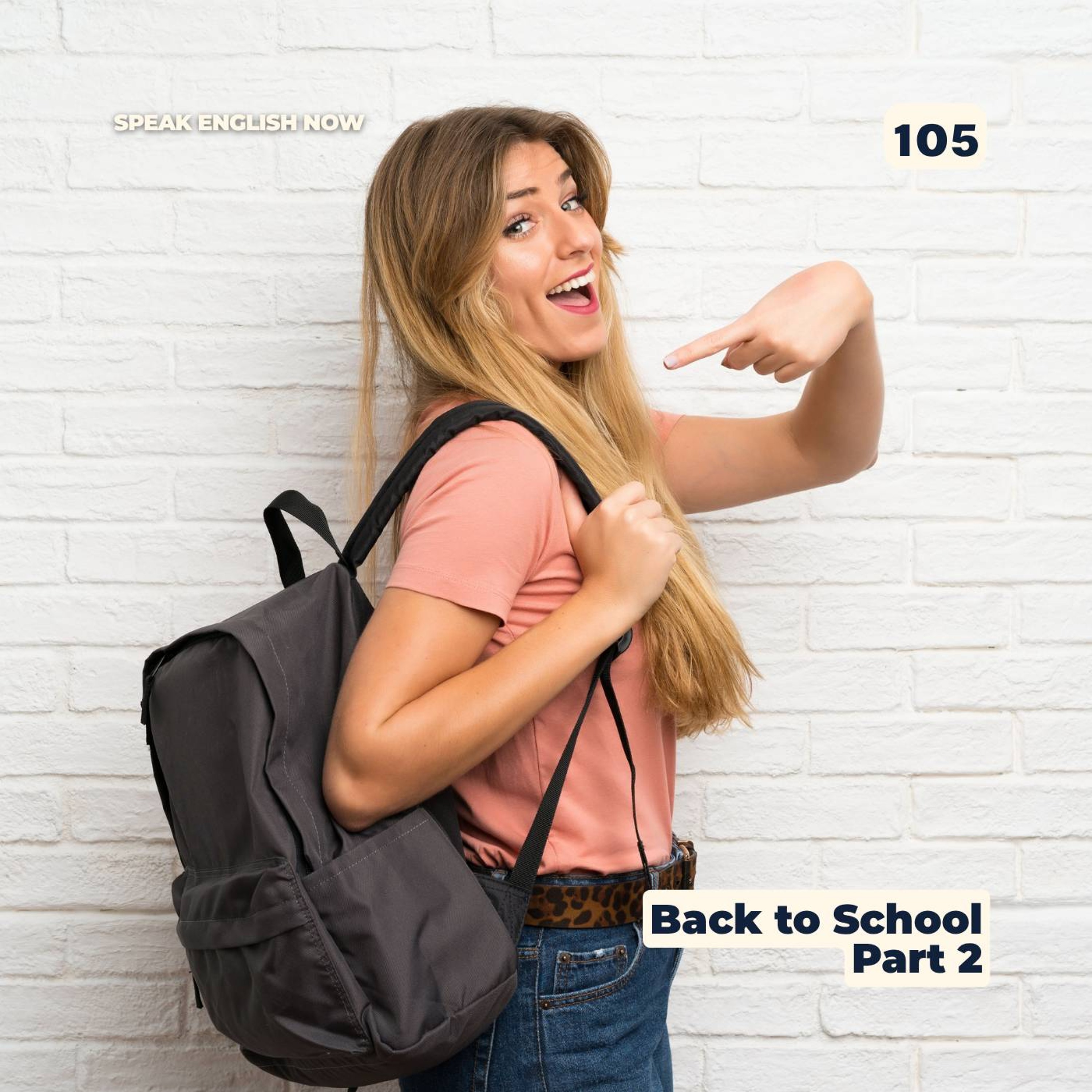 #105 Back to school part #2 episode artwork