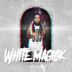 White Magick Feat Eye Luk