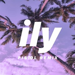 Surf Mesa - ily (i love you baby)(Pistol Remix) ft. Emilee
