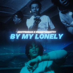 By My Lonely (feat. HoodStarDotty)