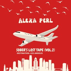 SOBER'S LOST TAPE (Vol.12) - ALEXA PERL