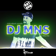 club attack "volume 4" with DJ MNS in the mix (2024)