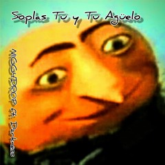 Soplas Tu y Tu Aguelo