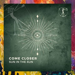 PREMIERE: Come Closer — Sun In The Sun (Original Mix) [Zenebona Records]