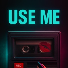 Use Me