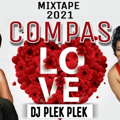 Mixtape compas love 2021 by DJ Plek plek.mp3