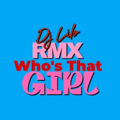 Josh Tatofi ft. Aaradhna - Who's That Girl (DJ LILO)