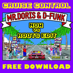Cruise Control (NOW Vs Roots Edit) [Free Download]