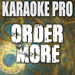 Order More (Originally Performed by G-Eazy ft. Starrah) (Instrumental Version)