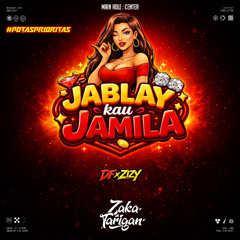 JAMILA - #GELAAX ( ZT x DF x ZY ) POTASPRIORITAS
