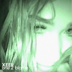 One 2 Blame [FREE DL]