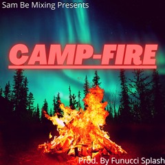 Camp-Fire feat. ROCKWELL, Big Dan & Big Boy Gwalla