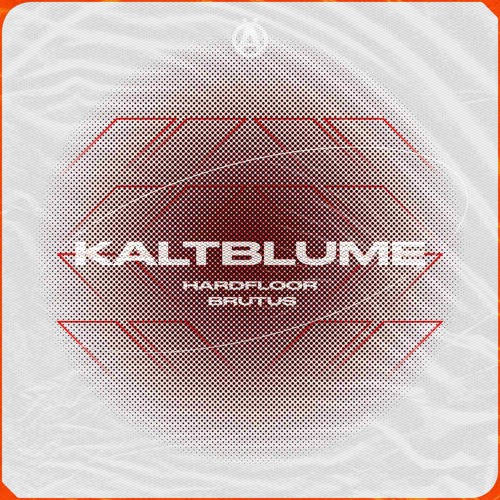 MRKD024 - Kaltblume - Hardfloor Brutus EP (Ft. OPOSITION & CYNKT)