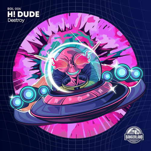 H! DUDE - DESTROY