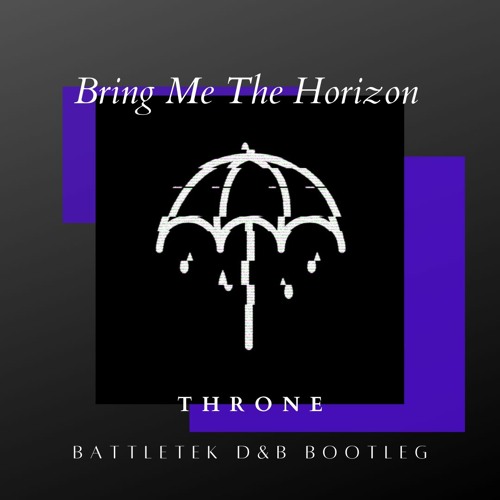 Bring Me The Horizon - Throne 