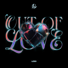 Lodi - Out Of Love
