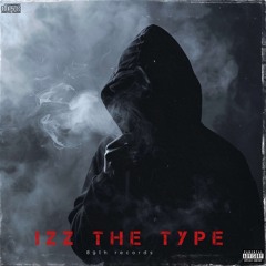 Izz the type Ft. Popo 89th