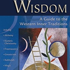 [View] [EPUB KINDLE PDF EBOOK] Hidden Wisdom: A Guide to the Western Inner Traditions