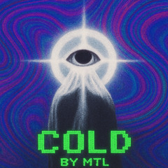 MTL - COLD