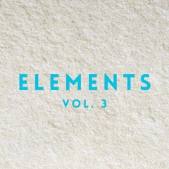 ELEMENTS Vol. 3 (Tech House)