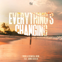 Everything's Changing (feat. Agnes Cecilia)