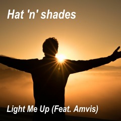 Light Me Up (Feat. Amvis)