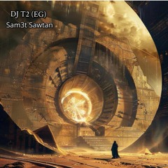DJ T2 (EG) - Sam3t Sawtan  (Original Mix )
