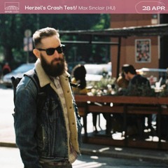 Herzel's Crash Test - Max Sinclair (28.04.21)
