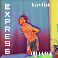 Express [Prod. Ty Mora]