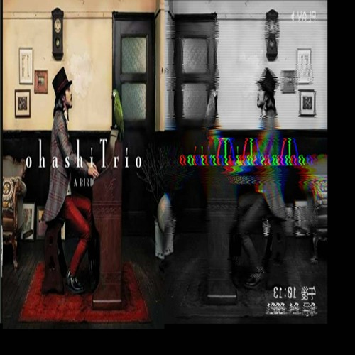 大橋トリオ - A BIRD (())Remix