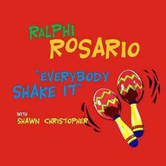 Ralphi Rosario Ft. Shawn Christopher - Everybody Shake It (Alexandre Miron Remix)2