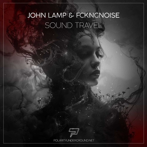 FckngNoise - Sound Travel (John Lamp Remix) (Polarity Underground)
