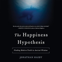 Kindle⚡online✔PDF The Happiness Hypothesis