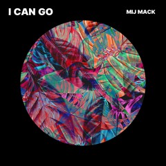 I Can Go (PREVIEW)