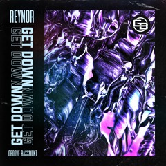 Reynor - Get Down