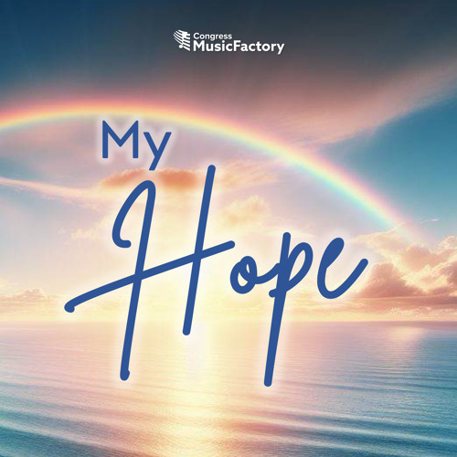 Stream My Hope by Congress MusicFactory | Listen online for free