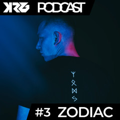 KRG PODCAST #3 PRES. ZODIAC