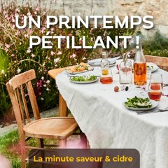DP Sonore : « Un printemps pétillant ! La minute saveur & cidre » avec les Cidres de France