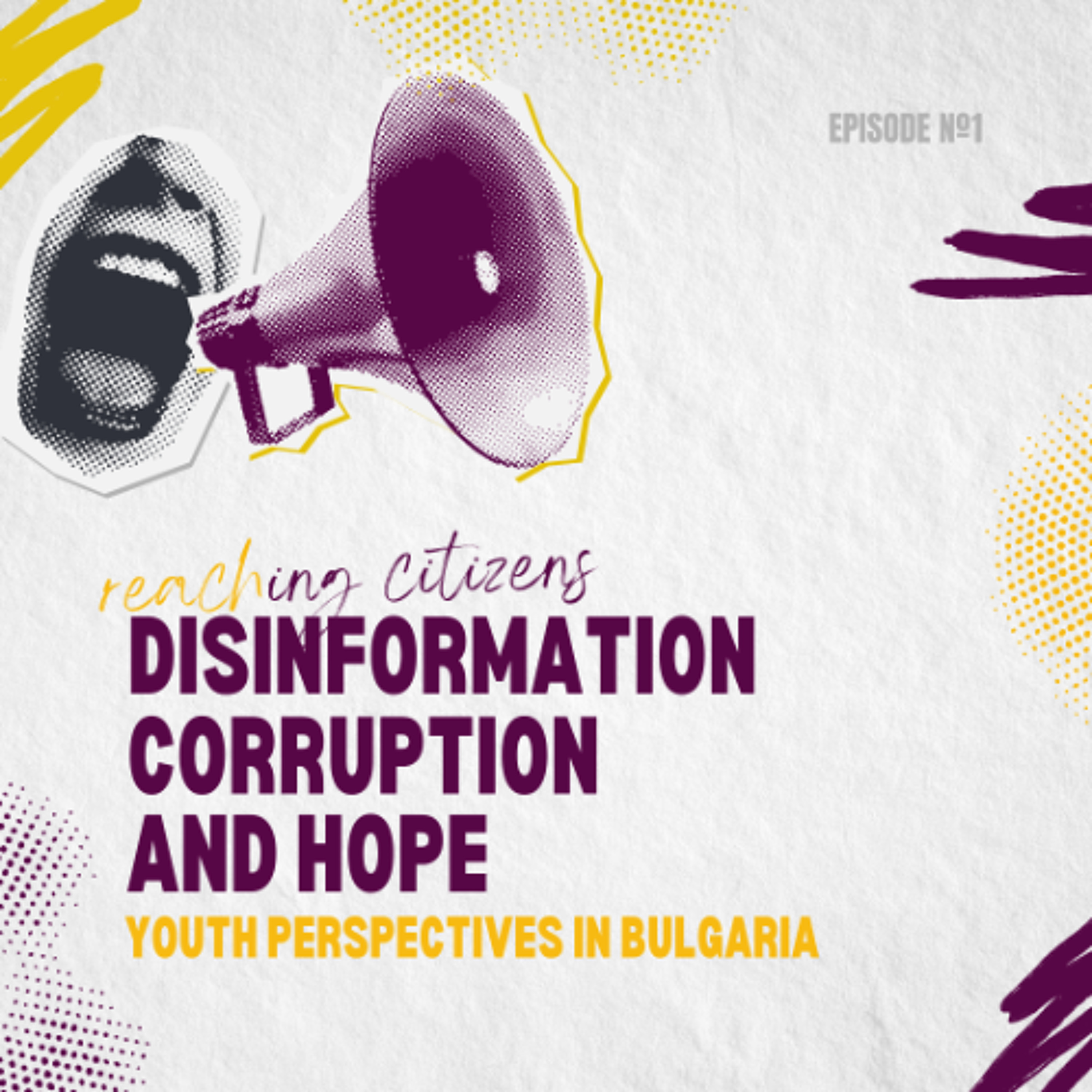 Disinformation, corruption and hope: Youth perpectives in Bulgaria episode artwork