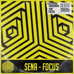 SENA - Focus (Original Mix) [FREE DOWNLOAD]