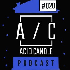 Mathias Alvarez @ Acid Candle - Podcast #20