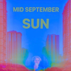 Mid September Sun
