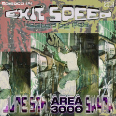Exit Speed w/ Sk4nk - 5 June 2025