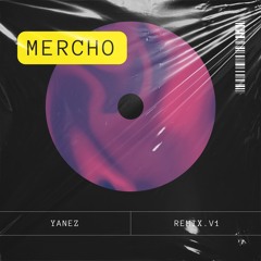 LIL CAKE - MERCHO (TECH HOUSE REMIX)(YANEZ REMIX)