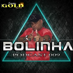 PodCast Dj Bolinha 009