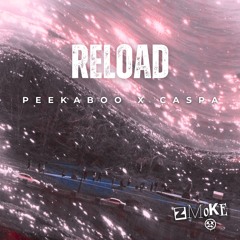 Peekaboo x Caspa - Reload (ZMOKE Flip) free dl