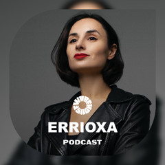 WAREHOUSE PODCAST - ERRIOXA