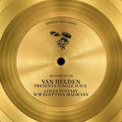 Van Helden Presents Jungle Juice - Loves Ecstasy (Peak Hour Mix)
