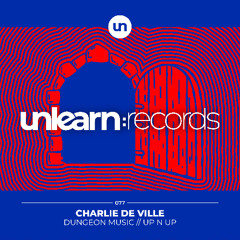 Charlie de Ville // Dungeon Music (Original Mix)